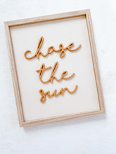 Load image into Gallery viewer, 'chase the sun'