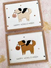 Load image into Gallery viewer, Happy Howl-O-ween
