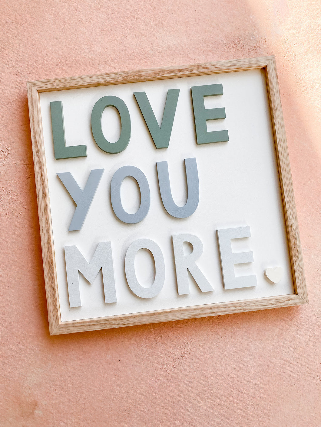 ‘love you more’- green + blue