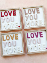 Load image into Gallery viewer, ‘love you more’- sugar + spice
