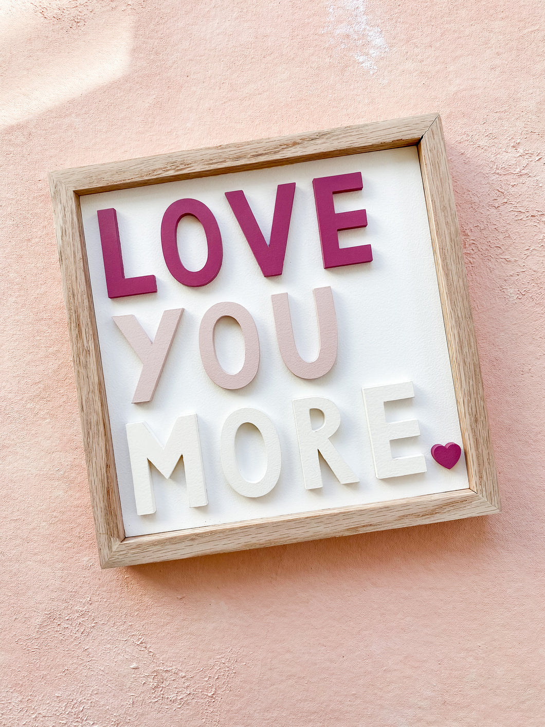 ‘love you more’- magenta + pink